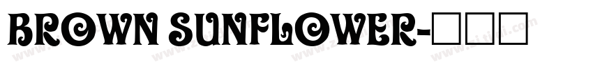 BROWN SUNFLOWER字体转换